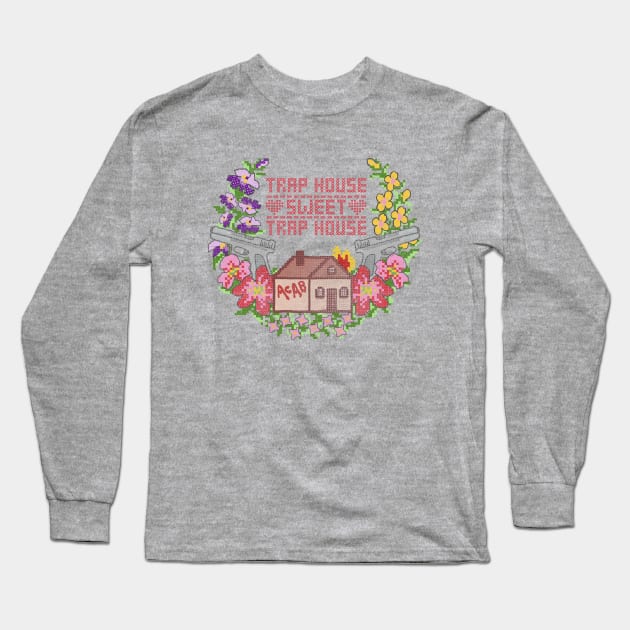 Trap house, sweet trap house Long Sleeve T-Shirt by toruandmidori